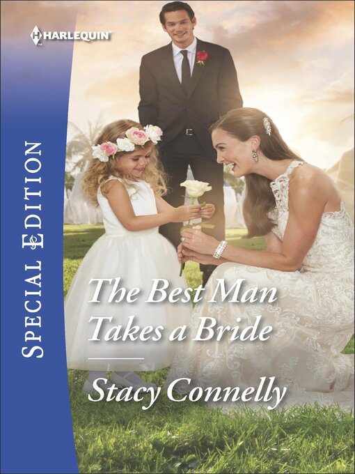 Title details for The Best Man Takes a Bride by Stacy Connelly - Available